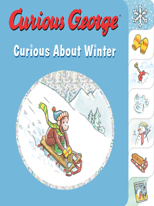 Title details for Curious George Curious About Winter by H.A. Rey - Available